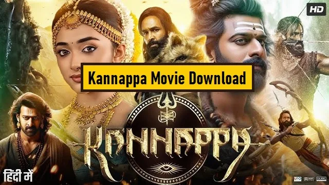 Kannappa Movie Download